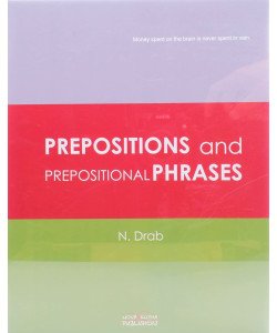 Прийменники та прийменникові сполучення. Prepositions and Prepositional Phrases Драб Н.Л.