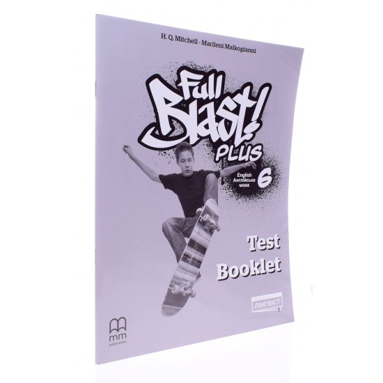 Full Blast Plus for Ukraine Test Booklet Англійська мова Тести 6 клас Мітчелл М. - №2