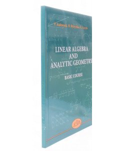 Лінійна алгебра та аналітична геометрія. Базовий курс / Linear Algebra and Analytic Geometry. Basic Course