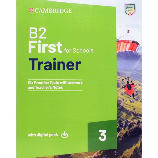 First for Schools 3 Trainer with 6 Practice Tests with Answers and Digital Pac - №1